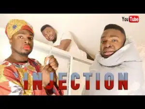 Samspedy Comedy - WHEN YOU ARE SICK AND SCARED OF INJECTION